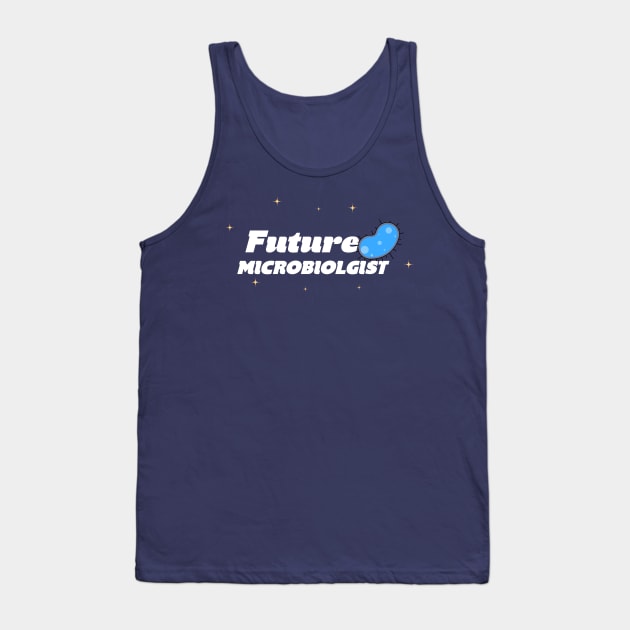 Future Microbiologist Tank Top by Space Cadet Tees